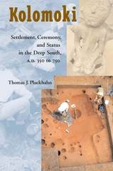 cover of Kolomoki: Settlement, Ceremony, and Status in the Deep South, A.D. 350 to 750
