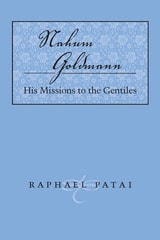 cover of Nahum Goldman: His Missions to the Gentile