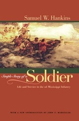 cover of Simple Story Of A Soldier: Life And Service in the 2d Mississippi Infantry