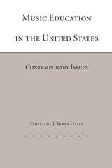 cover of Music Education in the United States: Contemporary Issues