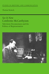 cover of See It Now Confronts McCarthyism: Television Documentary and the Politics of Representation