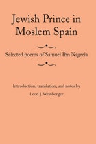 cover of Jewish Prince in Moslem Spain: Selected Poems of Samuel Ibn Nagrela