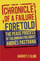 cover of Chronicle of a Failure Foretold: The Peace Process of Colombian President Andrés Pastrana