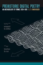cover of Prehistoric Digital Poetry: An Archaeology of Forms, 1959-1995