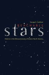 cover of Reachable Stars: Patterns in the Ethnoastronomy of Eastern North America