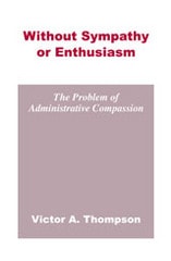 cover of Without Sympathy or Enthusiasm: The Problem of Administrative Compassion