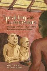 cover of Speaking with the Ancestors: Mississippian Stone Statuary of the Tennessee-Cumberland Region