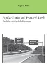 cover of Popular Stories and Promised Lands: Fan Cultures and Symbolic Pilgrimages