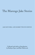 cover of The Marengo Jake Stories: The Tales of Jake Mitchell and Robert Wilton Burton