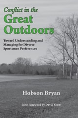 cover of Conflict in the Great Outdoors: Toward Understanding and Managing for Diverse Sportsmen Preferences