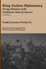 cover of King Cotton Diplomacy: Foreign Relations of the Confederate States of America