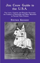 cover of Jim Crow Guide to the U.S.A.: The Laws, Customs and Etiquette Governing the Conduct of Nonwhites and Other Minorities as Second-Class Citizens