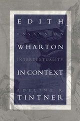 cover of Edith Wharton in Context: Essays on Intertextuality