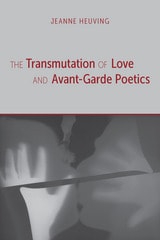 cover of The Transmutation of Love and Avant-Garde Poetics