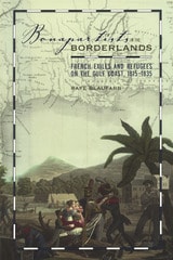 cover of Bonapartists in the Borderlands: French Exiles and Refugees on the Gulf Coast, 1815-1835