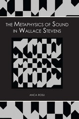 cover of The Metaphysics of Sound in Wallace Stevens