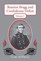 cover of Braxton Bragg and Confederate Defeat: Volume 1