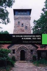 cover of The Civilian Conservation Corps in Alabama, 1933–1942: A Great and Lasting Good