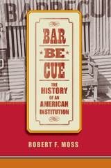 cover of Barbecue: The History of an American Institution