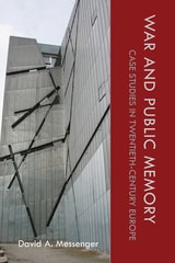 cover of War and Public Memory: Case Studies in Twentieth-Century Europe