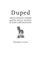 cover of Duped: Truth-Default Theory and the Social Science of Lying and Deception
