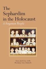 cover of The Sephardim in the Holocaust: A Forgotten People