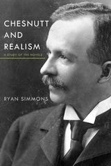 cover of Chesnutt and Realism: A Study of the Novels