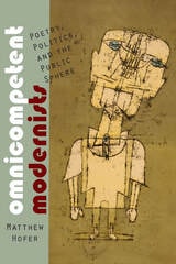 cover of Omnicompetent Modernists: Poetry, Politics, and the Public Sphere