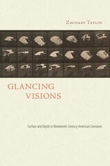 cover of Glancing Visions: Surface and Depth in Nineteenth-Century American Literature