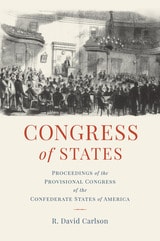 cover of Congress of States: Proceedings of the Provisional Congress of the Confederate States of America