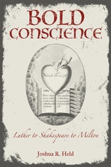 cover of Bold Conscience: Luther to Shakespeare to Milton