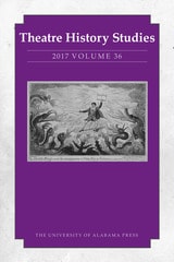 cover of Theatre History Studies 2017, Vol. 36