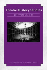cover of Theatre History Studies 2019, Vol. 38