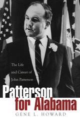 cover of Patterson for Alabama: The Life and Career of John Patterson