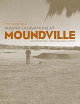 cover of Mound Excavations at Moundville: Architecture, Elites and Social Order