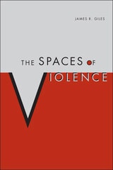 cover of The Spaces of Violence