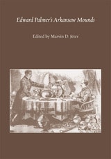 cover of Edward Palmer's Arkansaw Mounds