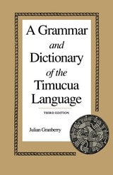 cover of A Grammar and Dictionary of the Timucua Language