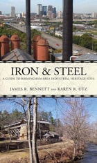 cover of Iron and Steel: A Driving Guide to the Birmingham Area Industrial Heritage