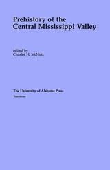cover of Prehistory of the Central Mississippi Valley