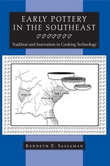 cover of Early Pottery in the Southeast: Tradition and Innovation in Cooking Technology