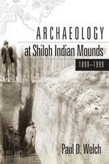 cover of Archaeology at Shiloh Indian Mounds, 1899-1999
