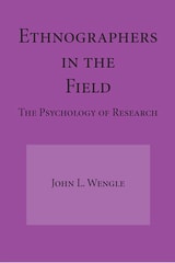 cover of Ethnographers In The Field: The Psychology of Research