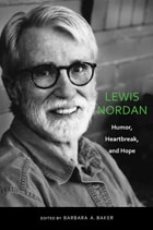 cover of Lewis Nordan: Humor, Heartbreak, and Hope