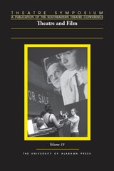 cover of Theatre Symposium, Vol. 19: Theatre and Film