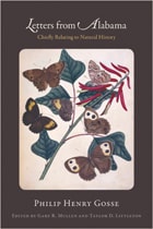 cover of Letters from Alabama: Chiefly Relating to Natural History