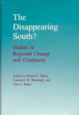 cover of The Disappearing South?: Studies in Regional Change and Continuity