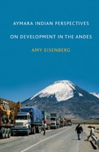 cover of Aymara Indian Perspectives on Development in the Andes