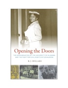cover of Opening the Doors: The Desegregation of the University of Alabama and the Fight for Civil Rights in Tuscaloosa