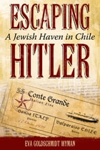 cover of Escaping Hitler: A Jewish Haven in Chile